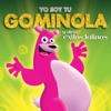 Yo Soy Tu Gominola (Y Otros Éxitos Latinos)