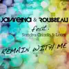 Stream & download Remain With Me (feat. Sandra Criado & Lasai) - Single