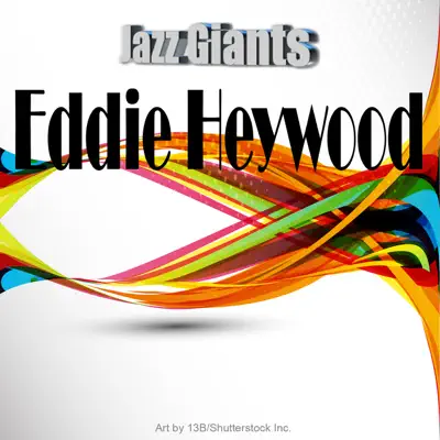 Jazz Giants: Eddie Heywood - Eddie Heywood