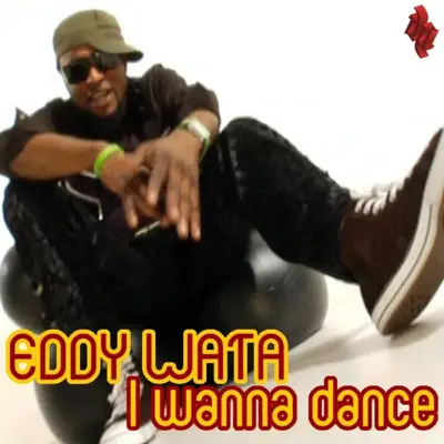 I Wanna Dance (Radio Edit) - Single - Eddy Wata