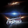 Destination: Cosmos - Single, 2012