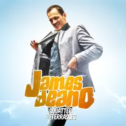 Squatter les terrasses - Single - James Deano Squatter les terrasses - Single - James Deano