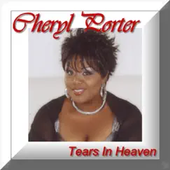 Tears in Heaven by Cheryl Porter album reviews, ratings, credits