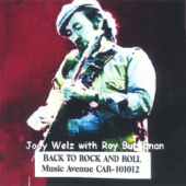 Back to Rock and Roll - Joey Welz & Roy Buchanan
