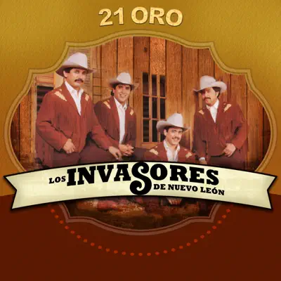 21 Oro - Los Invasores de Nuevo León