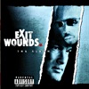 Exit Wounds the Soundtrack