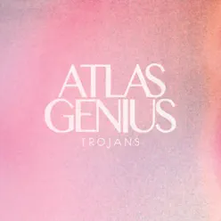 Trojans - EP - Atlas Genius