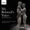 My Beloved's Voice: Sacred Songs of Love album lyrics, reviews, download