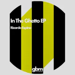 In The Ghetto EP - Single by Ricardo Espino album reviews, ratings, credits