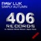 Simply Autumn (Michael Retouch Dub Mix) - Paw Luk lyrics