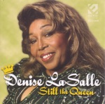 Denise LaSalle - I'm Still the Queen