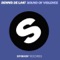 Sound of Violence (Filthy Rich Remix) - Dennis de Laat lyrics