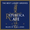 Republica Cafe Gold (Compiled by Marco Fullone), 2011