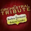 An Orchestral Tribute to Barbra Streisand & Robert Goulet album lyrics, reviews, download