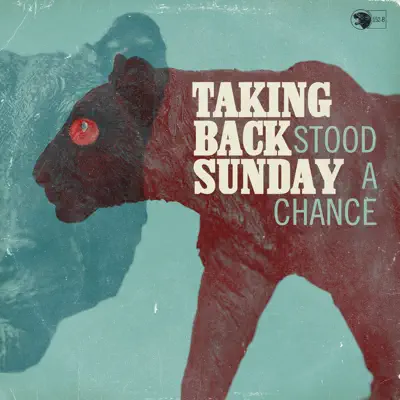 Stood a Chance - Single - Taking Back Sunday