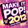 Make It Pop! Best of 2012 (60 Minute Non-Stop Workout @ 132BPM) - Yes Fitness Music