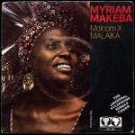 Miriam Makeba - Malcom X