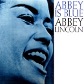 Abbey Lincoln - Long As You're Living