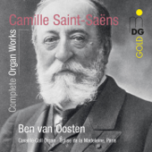 Saint-Saens: Complete Organ Works - Ben van Oosten