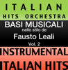 Basi Musicale Nello Stilo dei Fausto Leali (Instrumental Karaoke Tracks) Vol.2 - Italian Hitmakers
