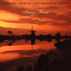 Gregory Ginzburg Plays Frédéric Chopin by Grigory Ginzburg album reviews, ratings, credits