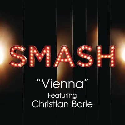 Vienna (SMASH Cast Version) [feat. Christian Borle] - Single - Smash Cast
