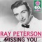 Missing You - Ray Peterson lyrics