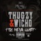 It's Neva Quiet (feat. Wicho) - Thugzy lyrics