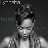 Elle prie, elle crie - Lynnsha