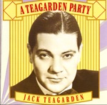 Jack Teagarden - Swingin On a Teagarden Gate