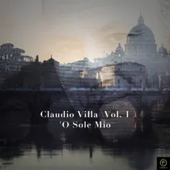 Claudio Villa, Vol. 1: O sole mio - Claudio Villa