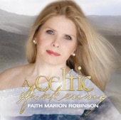 A Celtic Awakening with Faith Marion Robinson