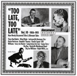 Too Late, Too Late, Vol. 10 (1926-1951)