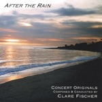 Clare Fischer - Suite for Cello and String Orchestra - After the Rain