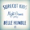 Night Games - Surecut Kids & Belle Humble lyrics