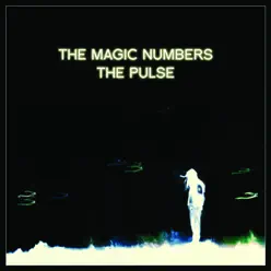 The Pulse - Single - The Magic Numbers