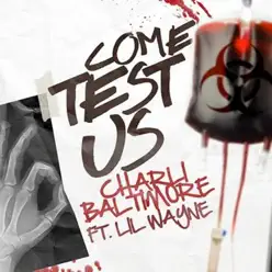Come Test Us (feat. Lil Wayne) - Single - Charli Baltimore Come Test Us (feat. Lil Wayne) - Single - Charli Baltimore