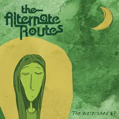 The Watershed - EP by The Alternate Routes album reviews, ratings, credits