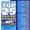 Australia's Top 25 Praise Songs album lyrics, reviews, download