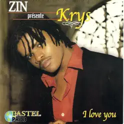 I love you - Krys I love you - Krys
