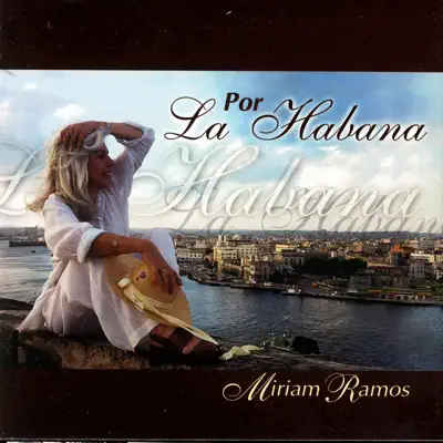 Por la Habana - Miriam Ramos
