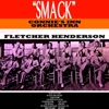 Smack (feat. Fletcher Henderson)