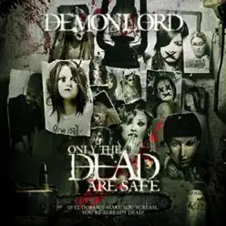 Only the Dead Are Safe - Demonlord