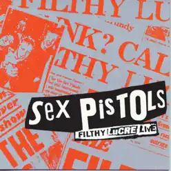 Filthy Lucre Live - Sex Pistols