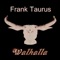 Walhalla - Frank Taurus lyrics