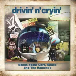 Songs About Cars, Space and The Ramones - EP - Drivin' n' Cryin' Songs About Cars, Space and The Ramones - EP - Drivin' n' Cryin'