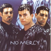 No Mercy - Kiss You All Over