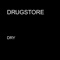 Dry - Drugstore lyrics
