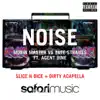 Stream & download Noise (Slice N Dice Remix) [feat. Agent 9ine]