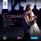 Il corsaro, Act III: Ei dorme? (Gulnara, Corrado) - Bruno Ribeiro, Silvia Dalla Benetta, Parma Teatro Regio Orchestra & Carlo Montanaro lyrics